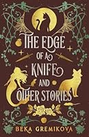 The Edge of a Knife and Other Stories 1958412422 Book Cover