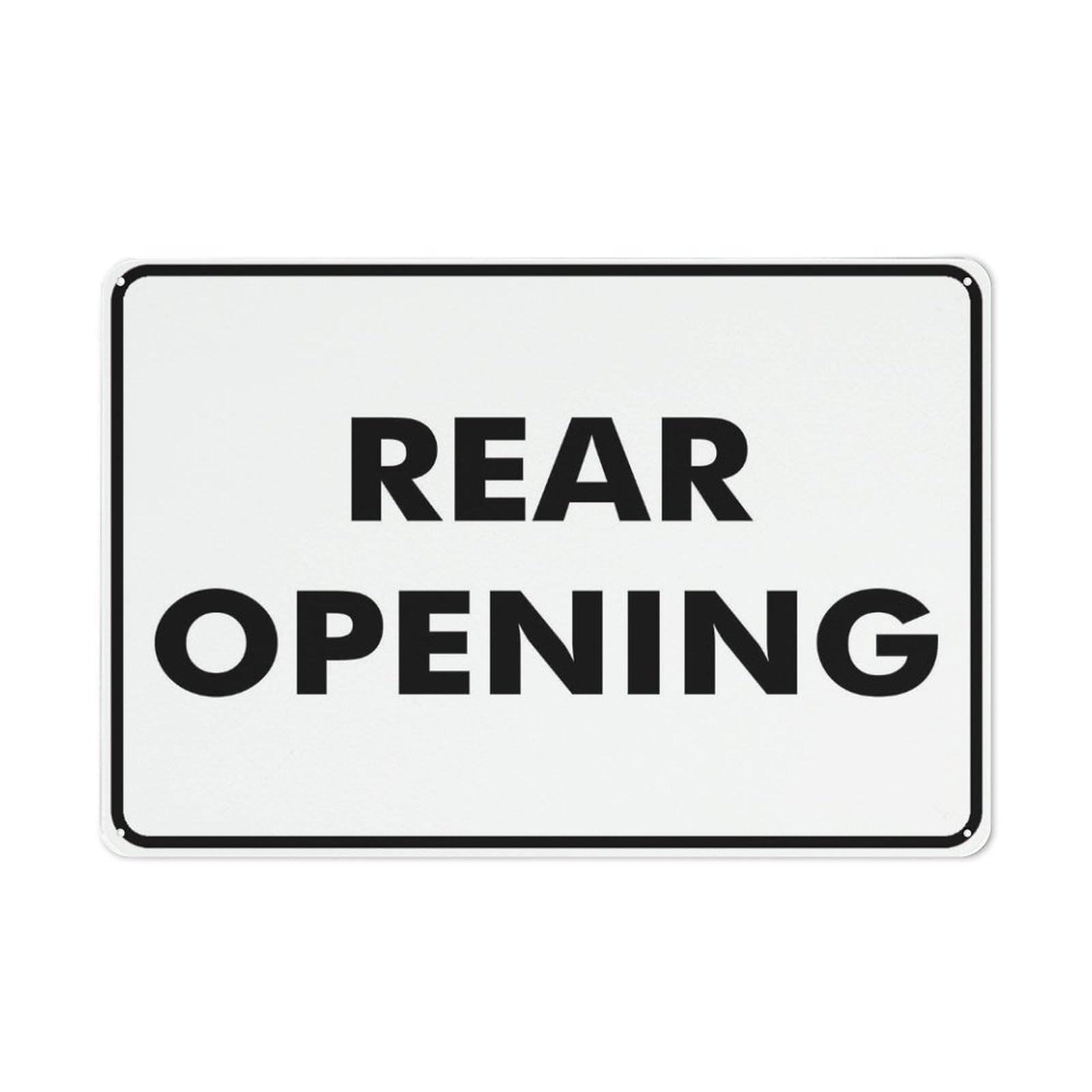 Peiyeety A10 Rear Opening Sign 12X16 Inches Rust Free Aluminum - Uv Protected, Waterproof, Weatherproof And Fade Resistant - 4 Pre-Drilled Holes