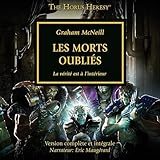 horus prince du soleil bande annonce  Les Morts Oubliés (French Edition): The Horus Heresy, Vol. 17