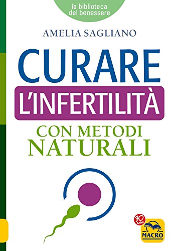 Curare l'infertilità con metodi natur