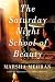 The Saturday Night School of Beauty