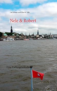 Paperback Nele & Robert: Eine Liebesgeschichte [German] Book