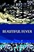 Beautiful Fever