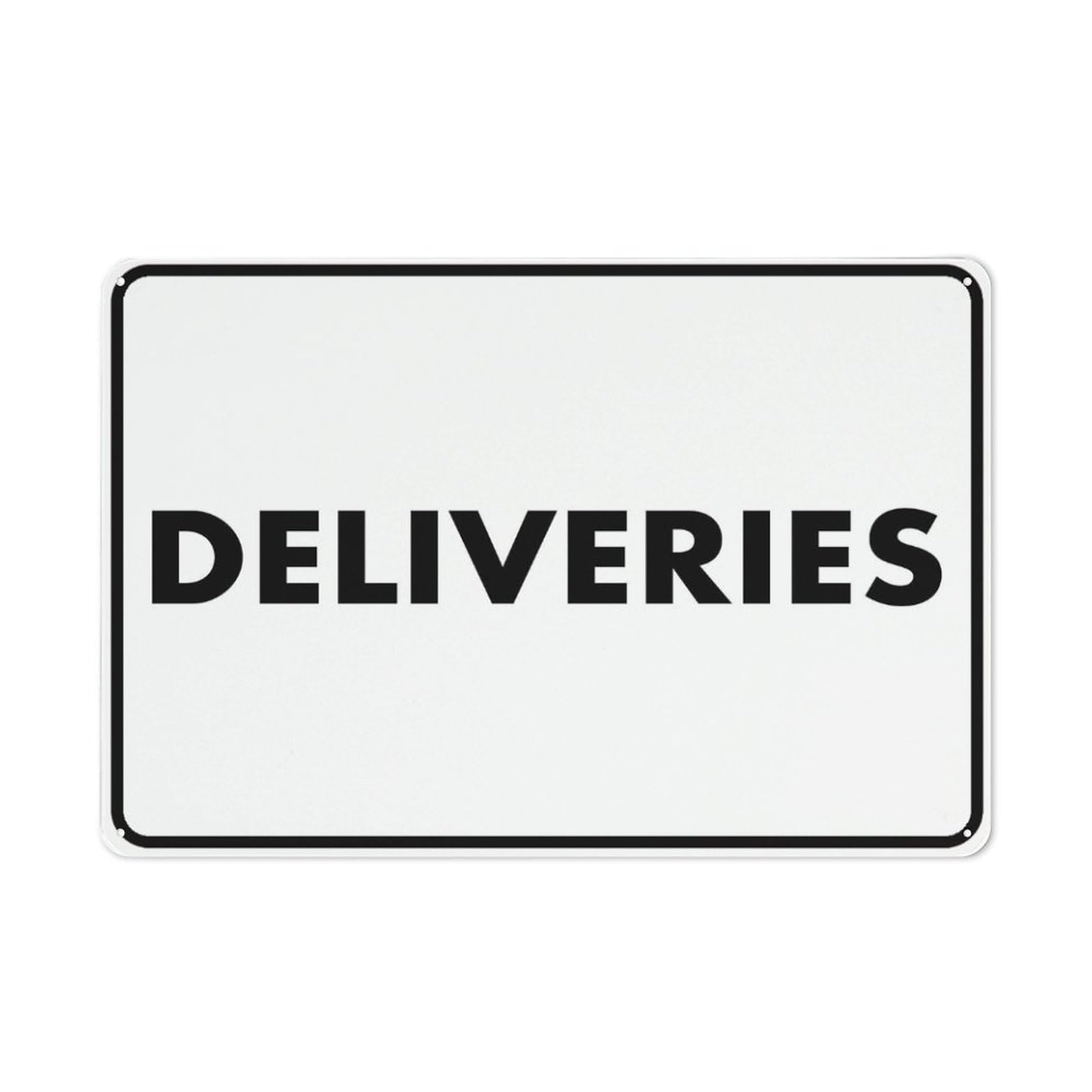 Deliveries Sign Outdoor Signs Aluminum 12X8 Inch Uv Ink Printed For House And Business