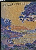 The Musee de l'Annonciade Saint Tropez 2911809181 Book Cover