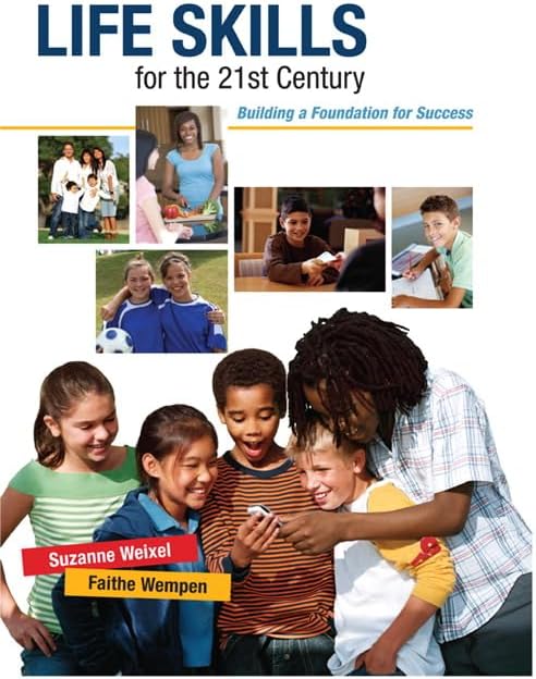 Life Skills for the 21st Century: Building a Foundation for Success 1st Edition