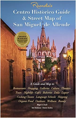 Rhonda's Centro Histórico Guide & Street Map of San Miguel de Allende [Map] [Jan 01, 2015] Rhonda Lerner and Bob Barros
