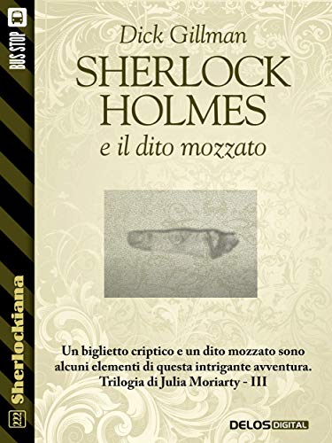 Il dito mozzato: Trilogia di Julia Moriarty 3