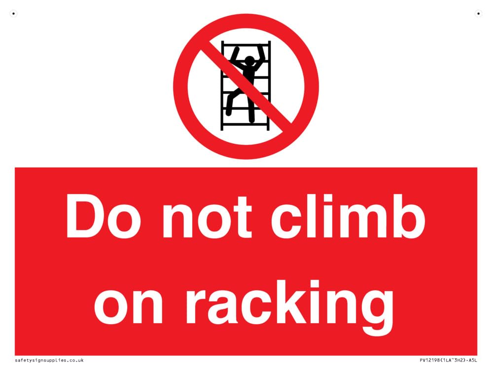 Do Not Climb On Racking Sign - 200x150mm - A5L