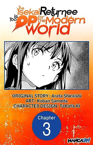 The Isekai Returnee is Too OP for the Modern World #003 (The Isekai Returnee is Too OP for the Modern World CHAPTER SERIALS Book 3) image 2