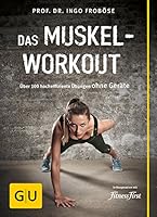 Das Muskel-Workout: Über 100 hocheffiziente Übungen ohne Geräte 7550251274 Book Cover
