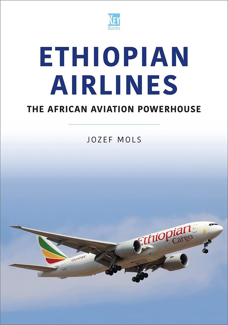 Ethiopian Airlines: The African Aviation Powerh, Mols, Mols,*.