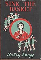 Sink the Basket B002E2C6FO Book Cover