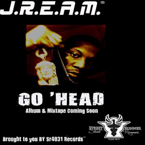 Go 'Head J.R.E.A.M. Digital Music
