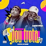 Hi Deu Treta [Explicit]