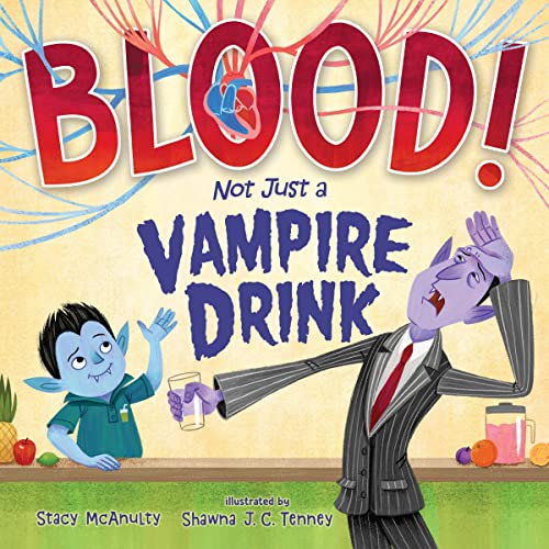 Blood! Not Just a Vampire Drink by Stacy McAnulty episode artwork