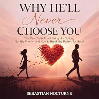 Why He&rsquo;ll Never Choose You cover art