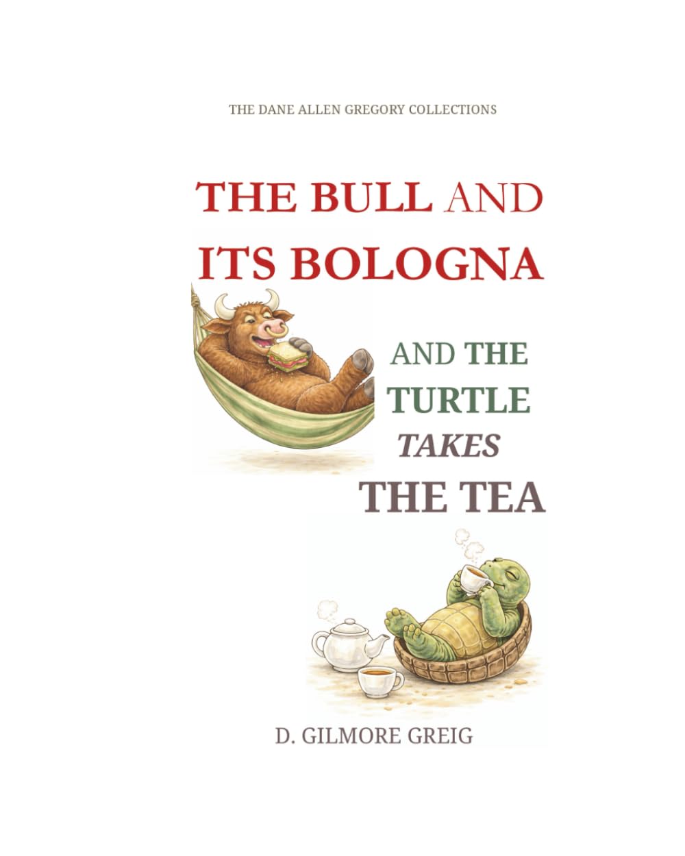 The Bull and Its Bologna and the Turtle Takes the Tea: An Absurd Little Story