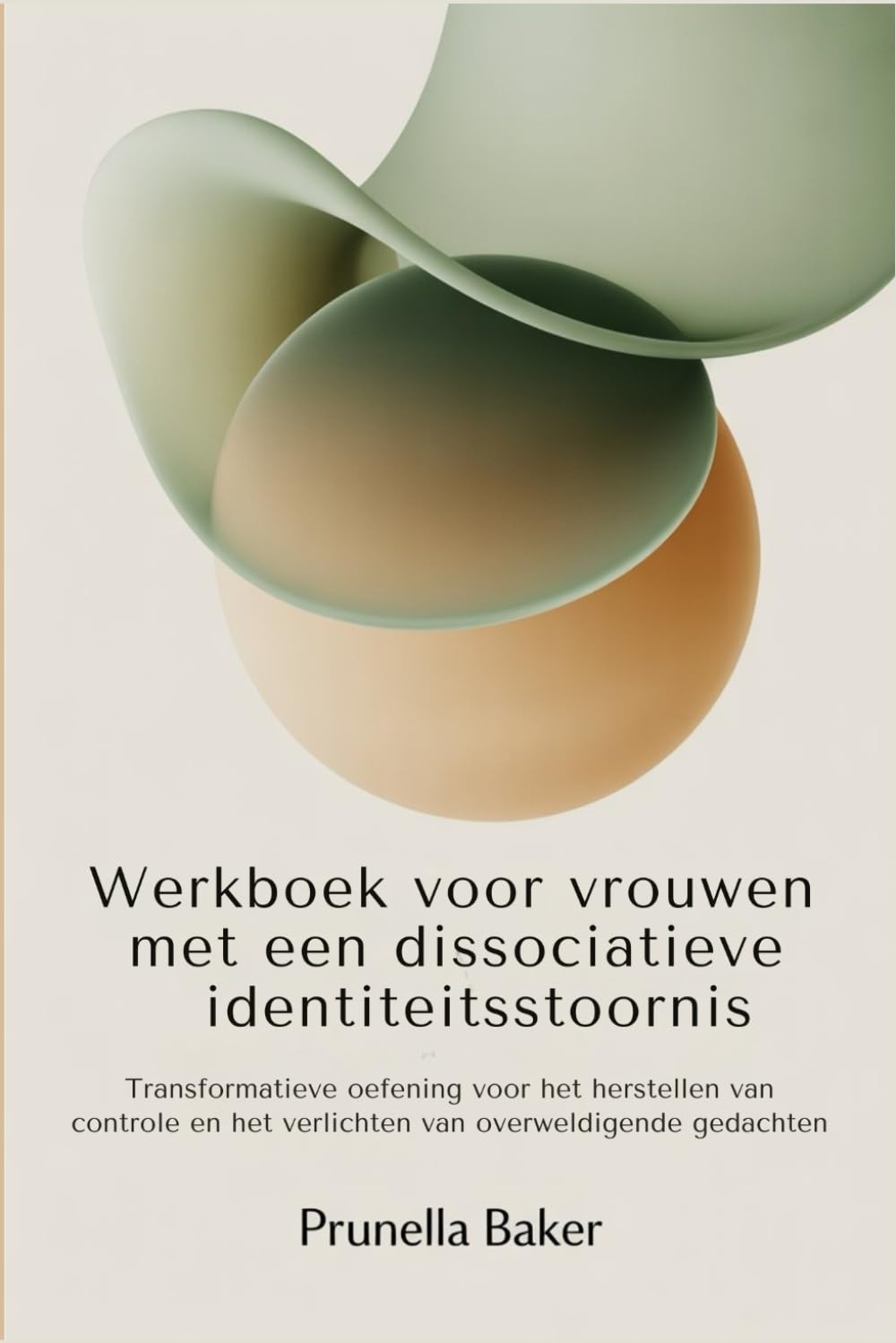 Werkboek voor vrouwen met een dissociatieve identiteitsstoornis: Transformatieve oefening voor het herstellen van controle en het verlichten van overweldigende gedachten