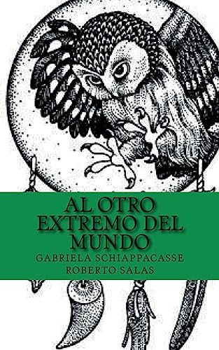 Al otro extremo del mundo (Spanish Edition)