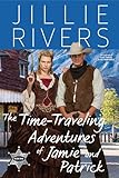 The Time-Traveling Adventures of Jamie and Patrick: An Old West Time Travel Sweet Romance