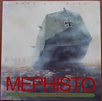 Mephisto - A7V Sturmpanzerwagen 506 - a History of the Sole Surviving First World War German Tank 0724233881 Book Cover
