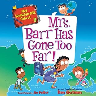 Page de couverture de My Weirder-est School #9: Mrs. Barr Has Gone Too Far!