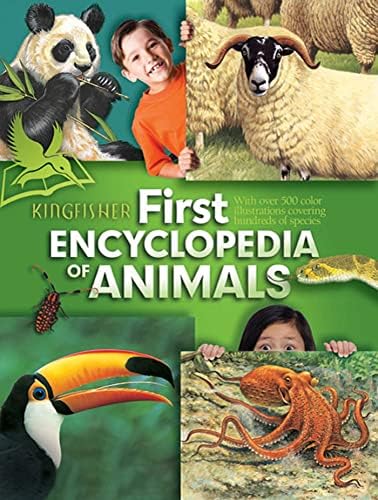 My First Encyclopedia of Animals (Kingfisher First Reference) Paperback โ July 19, 2011