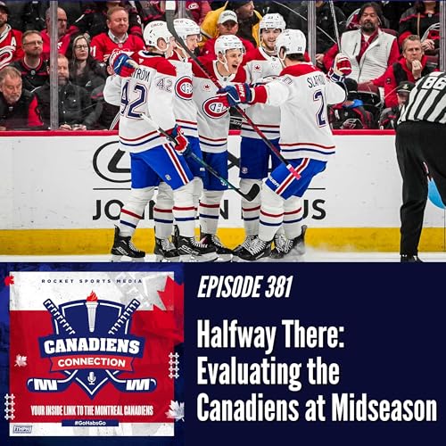 Halfway There: Evaluating the Montreal Canadiens at Midseason | Canadiens Connection ep 381
