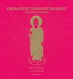 Liberation Through Hearing: The Art of Dying