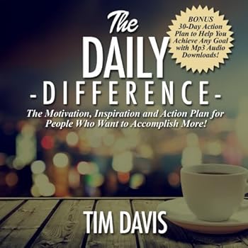 Paperback The Daily Difference: The 30 Day Action Plan for Achieving Your Goals Book