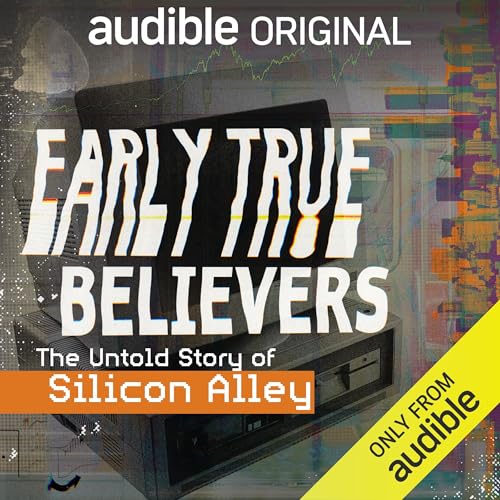 Early True Believers by Vanessa Grigoriadis, Adam Fisher episode artwork