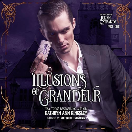 Illusions of Grandeur by Kathryn Ann Kingsley episode artwork