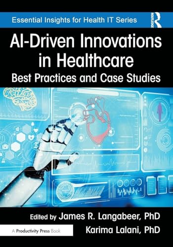 AI-Driven Innovations in Healthcare: Best Practices and Case Studies