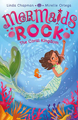 The Coral Kingdom (Mermaids Rock Book 1)