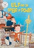 Franklin Watts Ltd Reading Champion Ulf and the Spear of Power Independent Reading White 10.