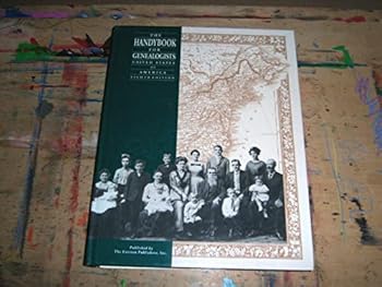 The Handy Book for Genealogists-United States of America-Eighth Edition