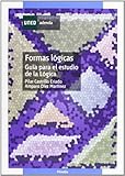  Formas Lógicas. Guía Para el Estudio de La Lógica