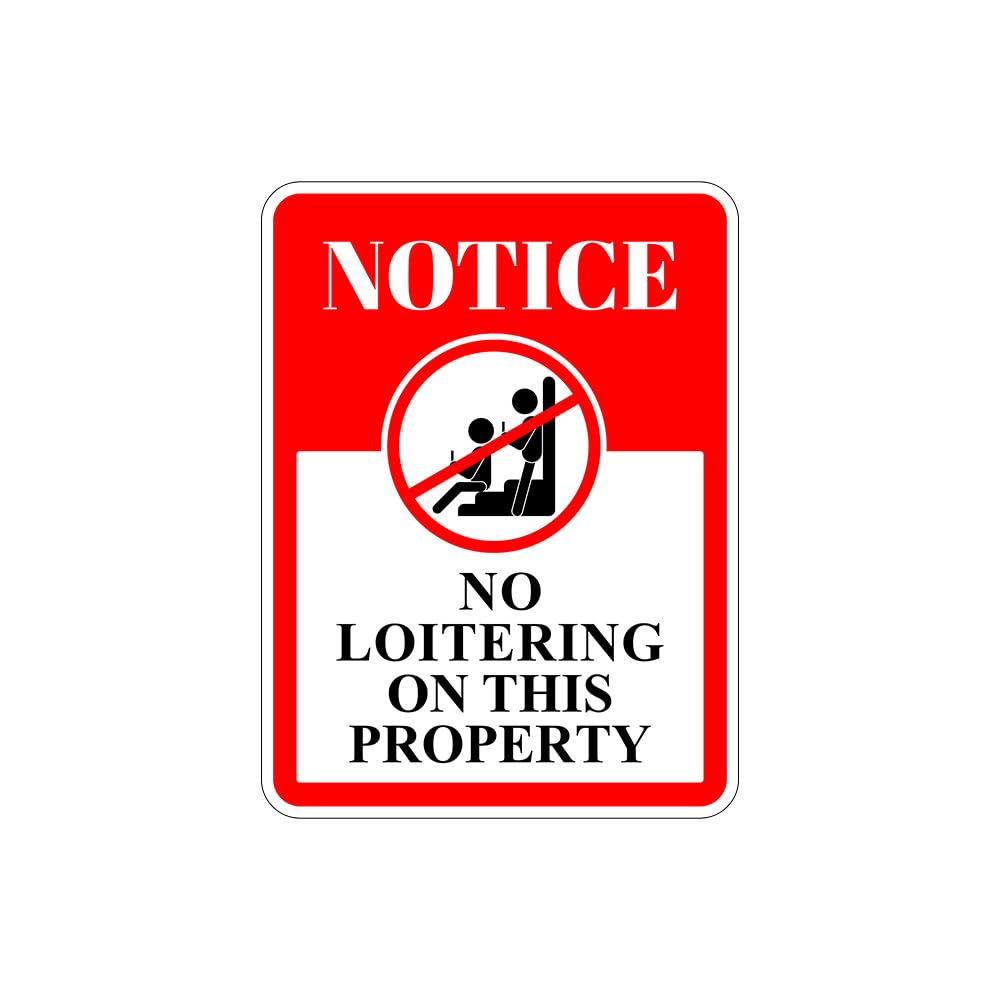 Portrait Round Plus Notice No Loitering On This Property Wall or Door Sign | Safety Signage - Large