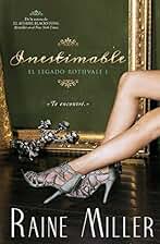 Inestimable: Volume 1 (EL LEGADO ROTHVALE)
