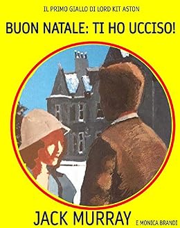 Jack Murray – Buon Natale: Ti Ho Ucciso! (2020)