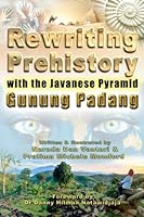 Rewriting Prehistory with the Javanese Pyramid of Gunung Padang 1533567794 Book Cover