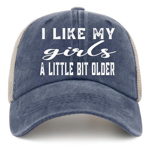 i Like My Girls a Little bit Older hat for Womens Humor Denim Hats Mens Trucker hat Cycling Cap Funny Unique Gifts