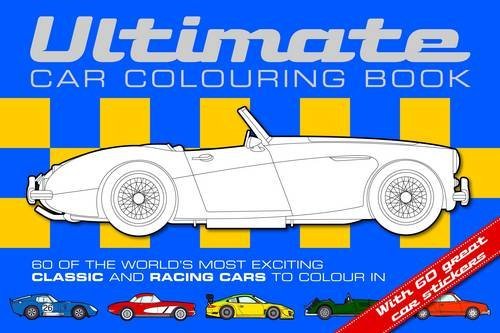 Ultimate Car Colouring Book by Adam Wilde (Illustrated, 9 Oct 2014) Paperback