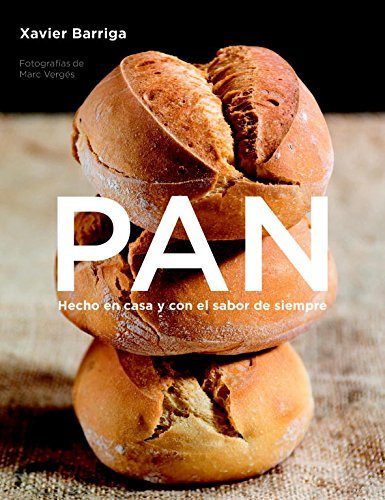 Imagen de Pan / Bread: Hecho en casa y con el sabor de siempre / Homemade Taste Better  by Xavier Barriga