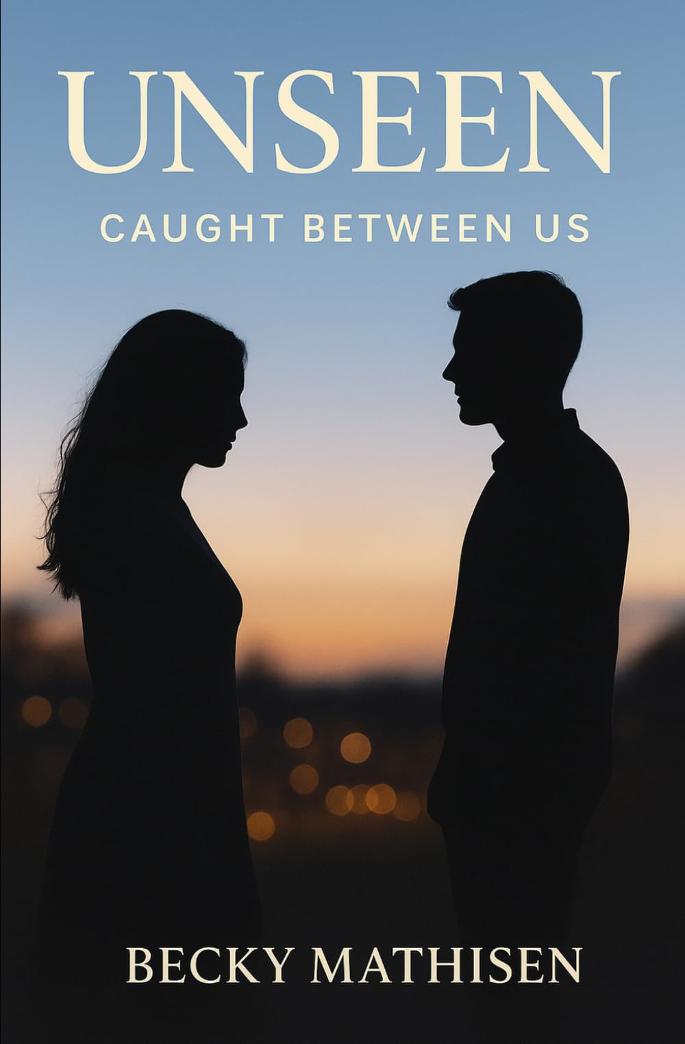 Unseen: Caught Between Us