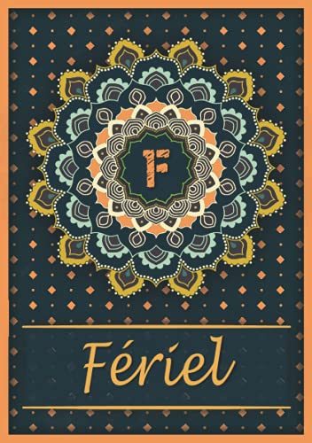 Fériel: Carnet de notes A5 | Prénom personnalisé Fériel | Monogramme F | Cadeau d'anniversaire p Fériel: Carnet de notes A5 | Prénom personnalisé Fériel | Monogramme F | Cadeau d'anniversaire p