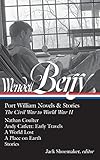 Wendell Berry: Port William Novels & Stories: The Civil War to World War II  (LOA #302): Nathan Coulter / Andy Catlett: Early Travels / A World Lost / ... of America Wendell Berry Edition Book 1)