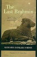 The Last Brahmin: Life and Reflections of a Modern-Day Sanskrit Pandit 8178243644 Book Cover