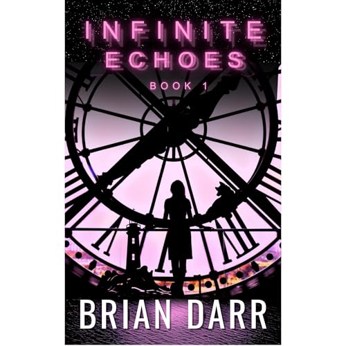 Infinite Echoes Audiolibro Por Brian Darr arte de portada